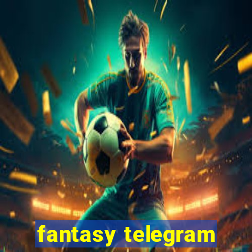 fantasy telegram